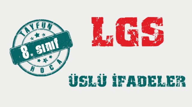 ÜSLÜ İFADELER